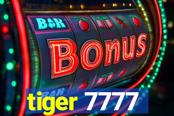 tiger 7777